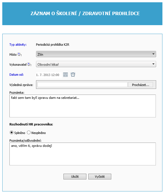 Administrátor je následně vyrozuměn emailovou zprávou, že byl zadán nový záznam o absolvování zdravotní prohlídky.
