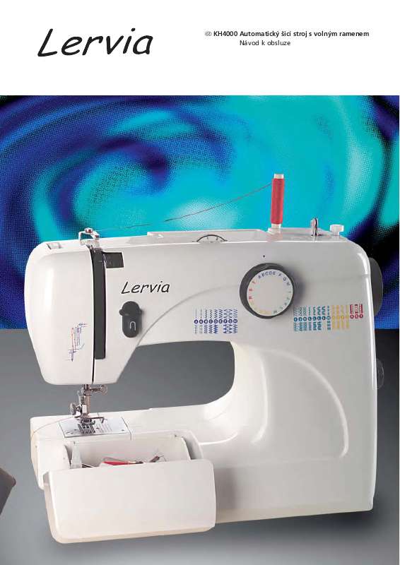 Zjistíte si odpovědi na všechny vaše otázky, týkající se LERVIA KH 4000 AUTOMATIC FREE-ARM SEWING MACHINE v uživatelské