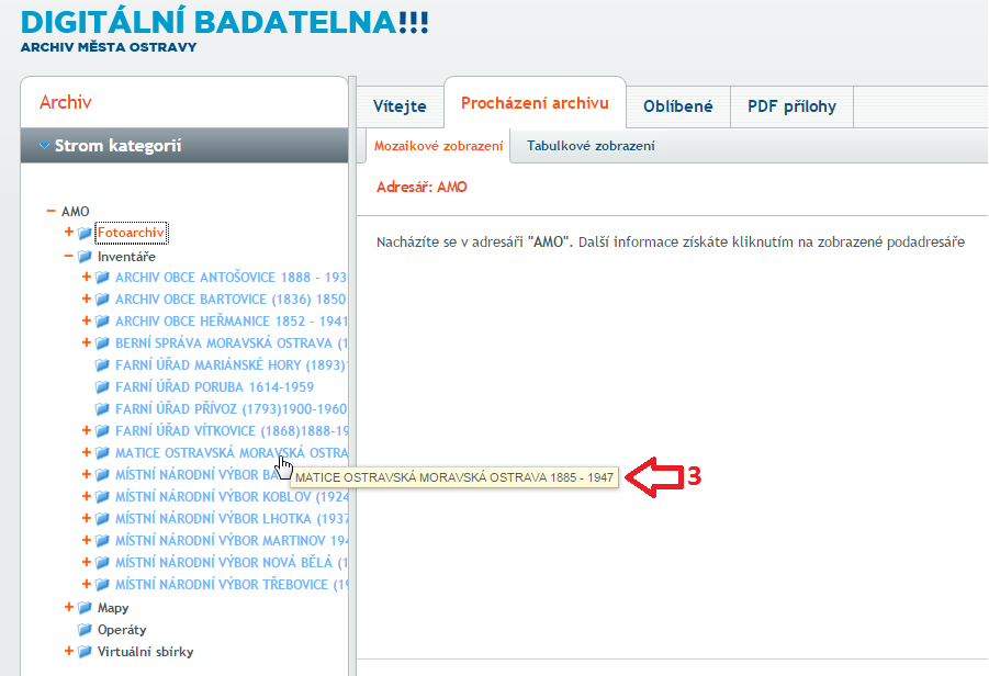 TIP!!! K nejčastěji prohlíženým dokumentům (archiváliím) lze přistupovat efektivněji prostřednictvím tzv. Virtuálních sbírek.
