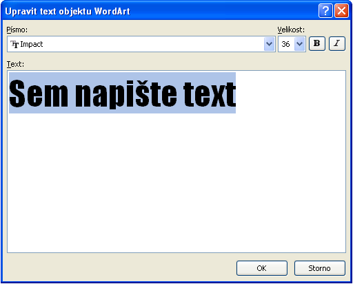 Vložení WordArtu WortArt používáme k psaní nadpisů nebo textů, které chceme v textu zvýraznit. 1. V kartě Vložení klikneme na tlačítko WordArt v kartě Text 2. Vybereme nejvhodnější písmo 3.
