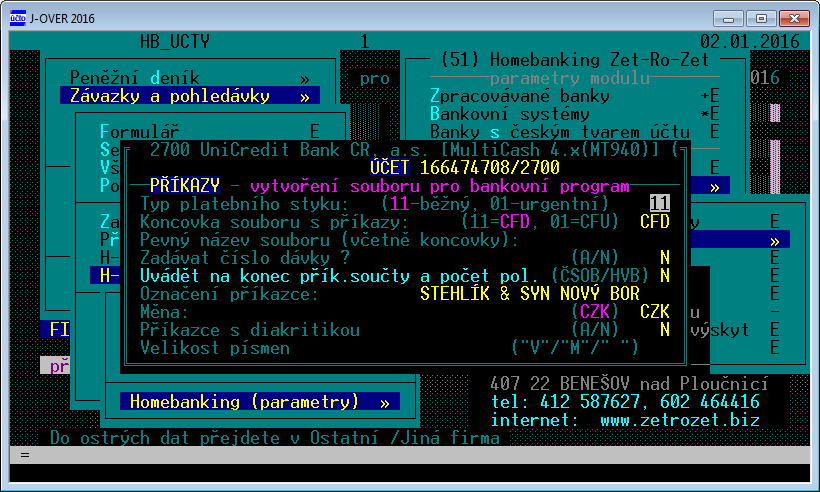 Parametry pro příkazy Z technických důvodů jsou parametry ve dvou až třech volbách podle bankovního systému.