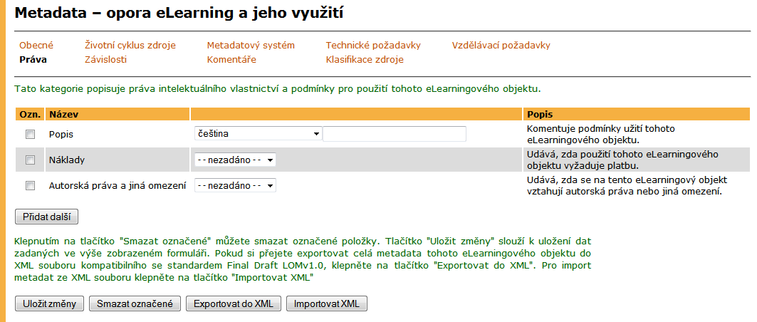 Autoři aplikace pro evidenci autorů nebo spoluautorů e-opory. Role autora se zobrazuje studentům ve studijní opoře. Pokud je správce současně autorem e-opory, musí zde být také uložen.