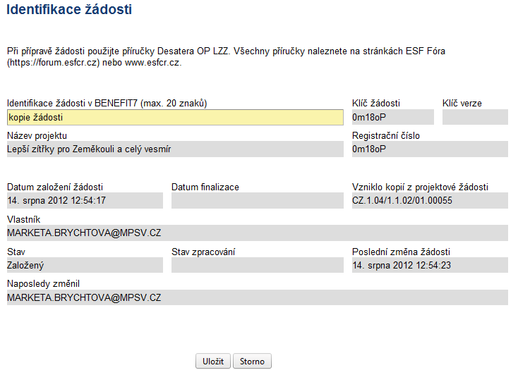 Vytvoření kopie se zaznamená do pole Vzniklo kopií z projektové žádosti na záložce Identifikace žádosti.