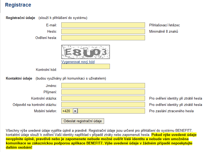 6. Registrace a přihlášení uživatele Před podáním první projektové žádosti je nutné provést registraci uživatele v aplikaci Benefit7 na www.eu-zadost.cz.