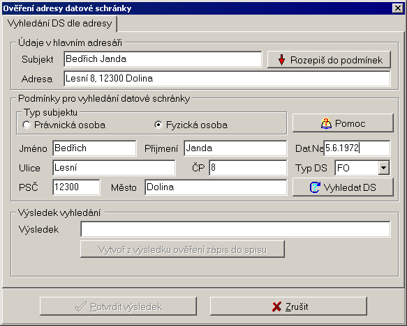 Vyhledání adresy datové schránky Vychází se z údajů z adresáře, které je ale možné upřesňovat nebo redukovat Vyhledání je vždy realizováno