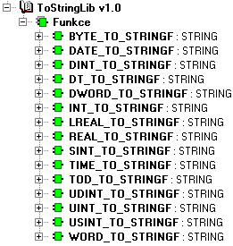 5 FUNKCE Knihovna ToStringLib obsahuje následující funkce: Všechny funkce převádí vstupní proměnnou na proměnnou typu.