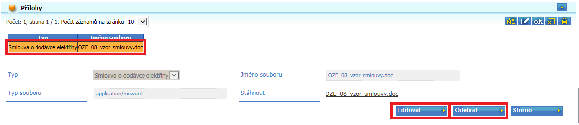 Seznam přiložených souborů se v sekci Přílohy zapisuje do tabulky. Postup přidání řádku s přílohou je následující: Stisknutí tlačítka Nový a) Doplnění typu přílohy např.