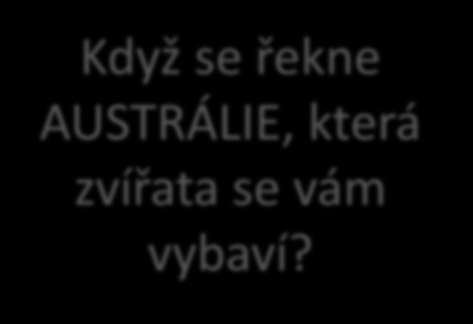 Když se řekne AUSTRÁLIE, která