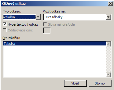 DOPLŇKOV KOVÉ FUNKCE WORDU Rejstřík, obsah, křížový k odkaz Vytvoření křížového odkazu na záložku Po vytvoření záložky je možno odkázat se na ni z kteréhokoliv