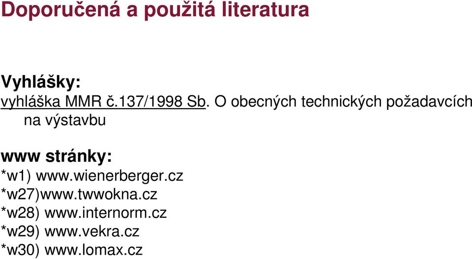 O obecných technických požadavcích na výstavbu www