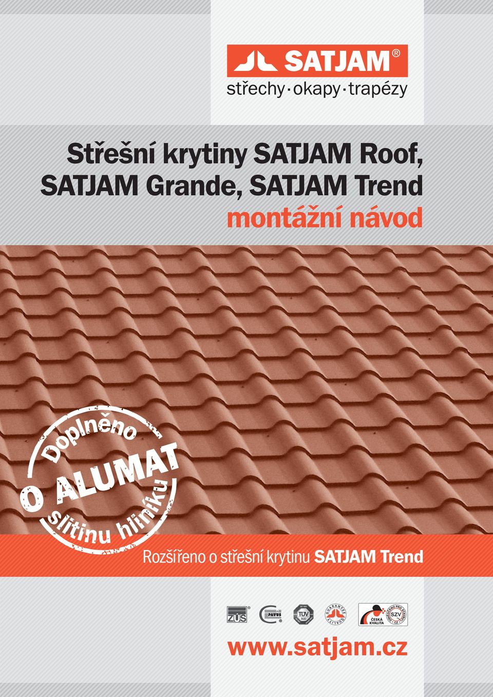 Střešní krytiny SATJAM Roof, SATJAM Grande, SATJAM Trend montážní návod -  PDF Free Download