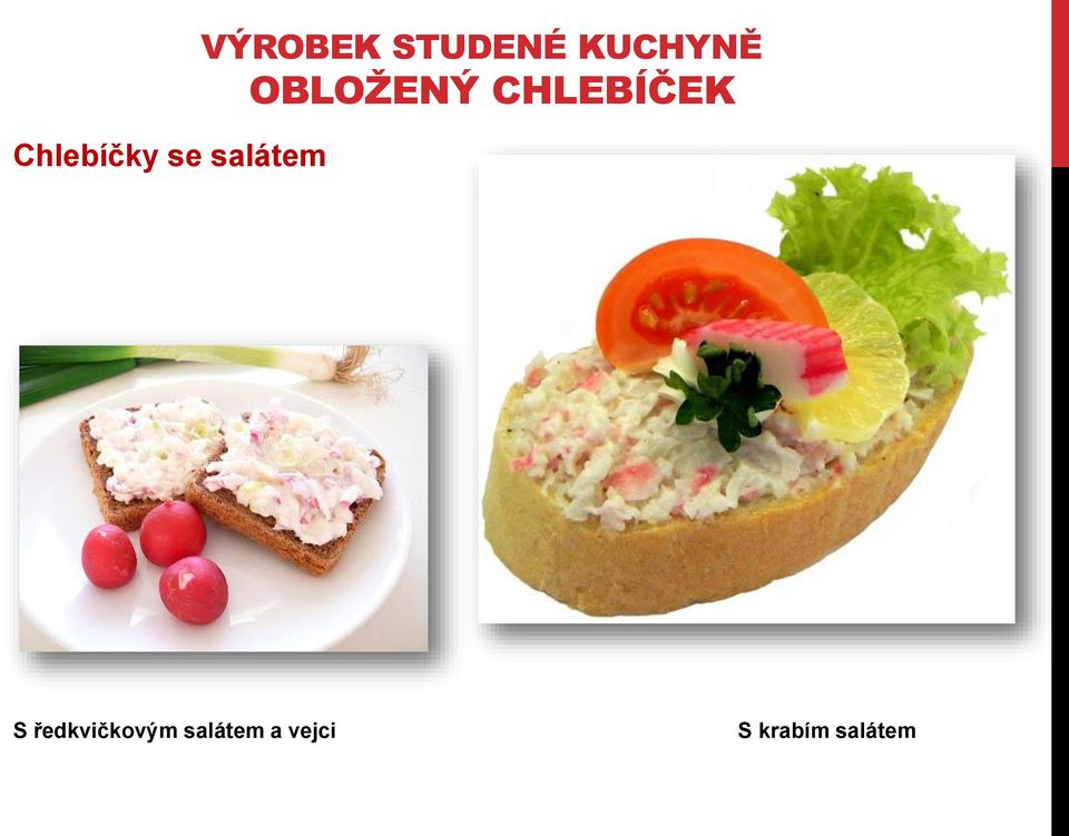 KUCHYNĚ S ředkvičkovým