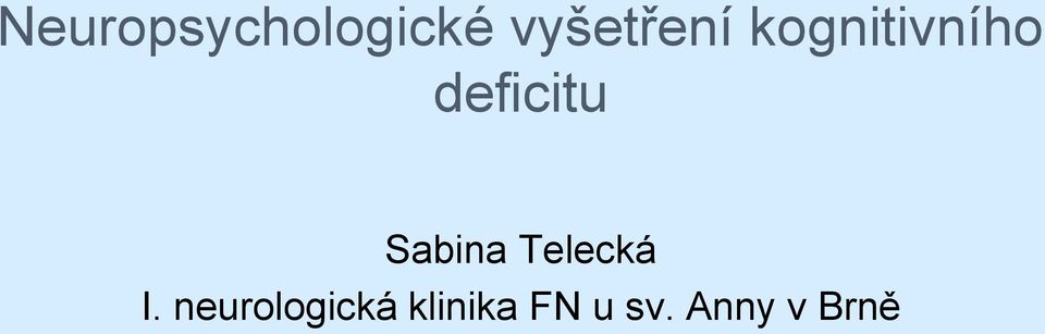 deficitu Sabina Telecká I.