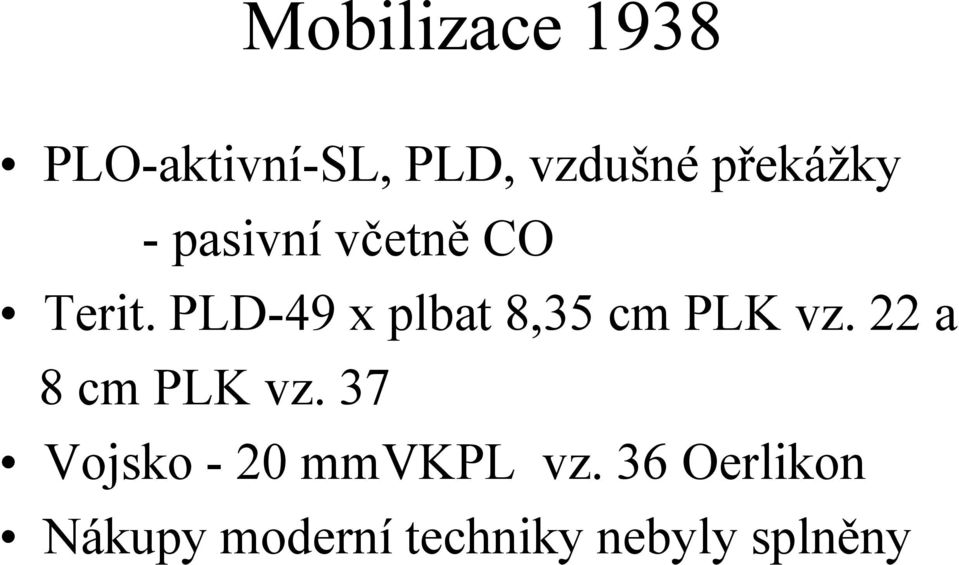 PLD-49 x plbat 8,35 cm PLK vz. 22 a 8 cm PLK vz.