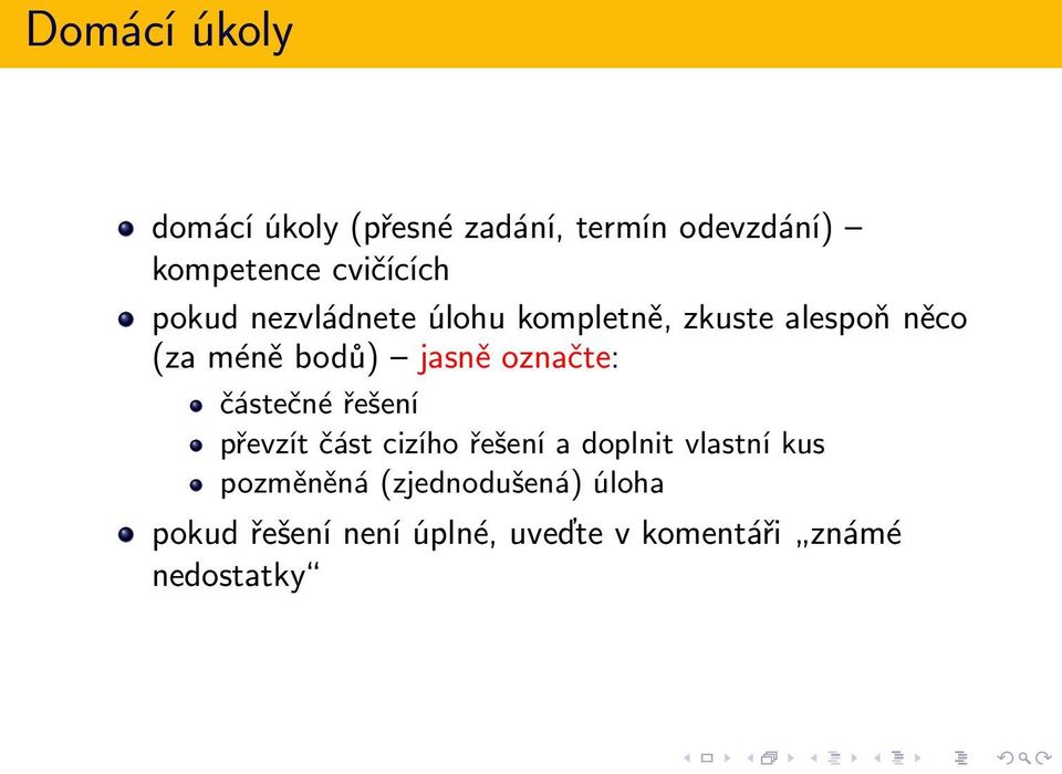 označte: částečné řešení převzít část cizího řešení a doplnit vlastní kus