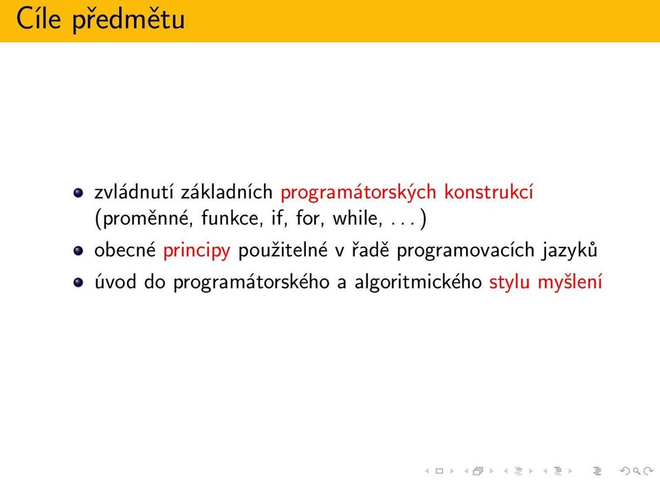 .. ) obecné principy použitelné v řadě programovacích