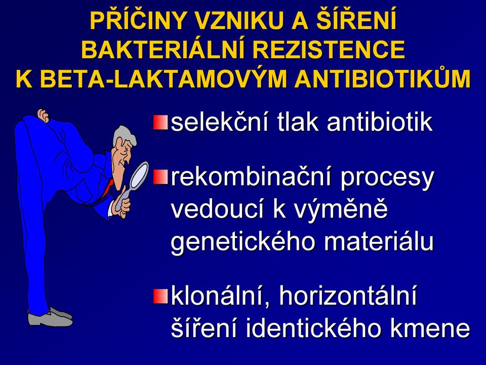 antibiotik rekombinační procesy vedoucí k výměně