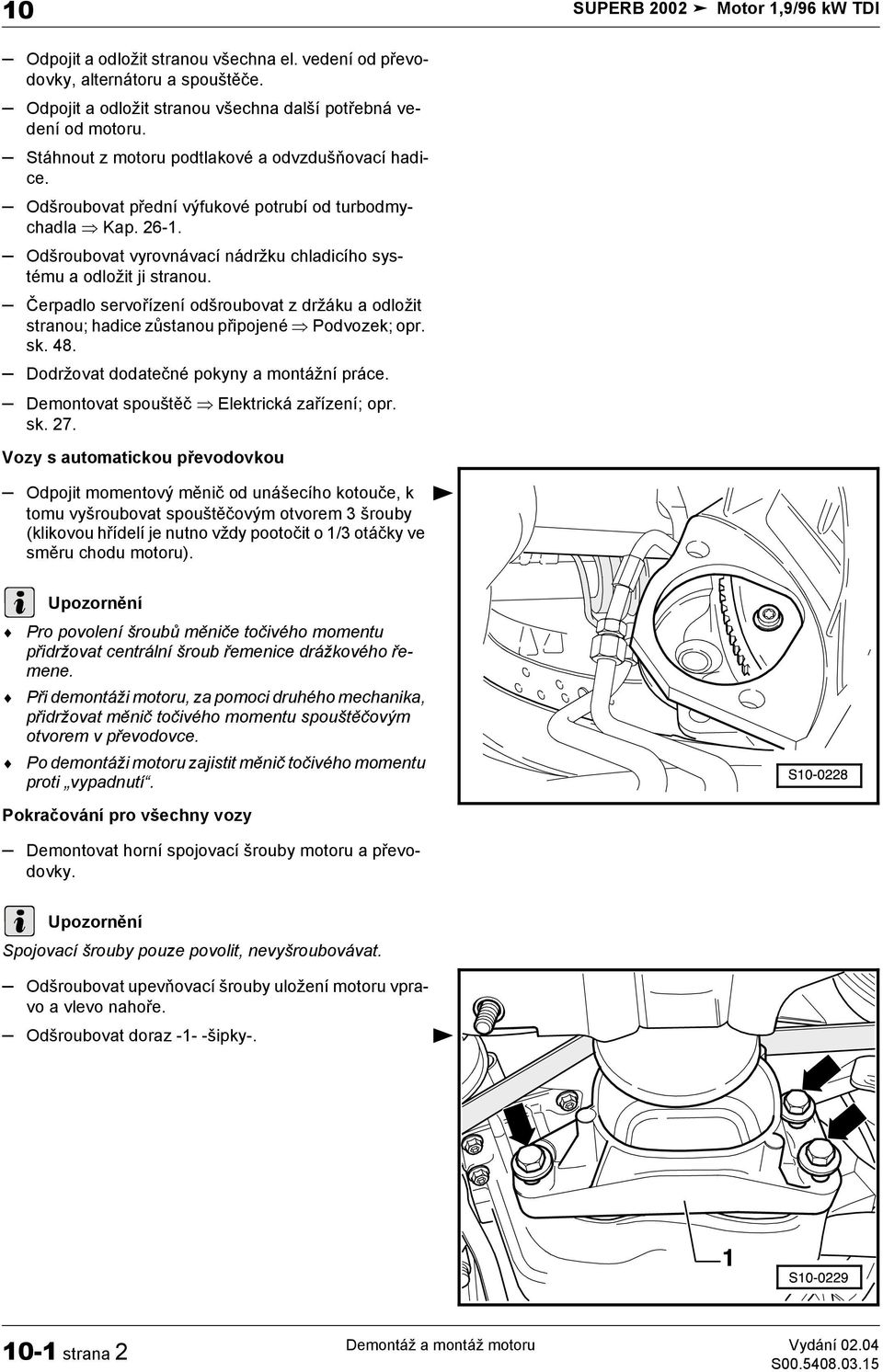 Servis 5. Dílenská příručka SUPERB Motor 1,9/96 kw TDI Vydání Servisní  služby. Technické informace AWX AVF - PDF Free Download