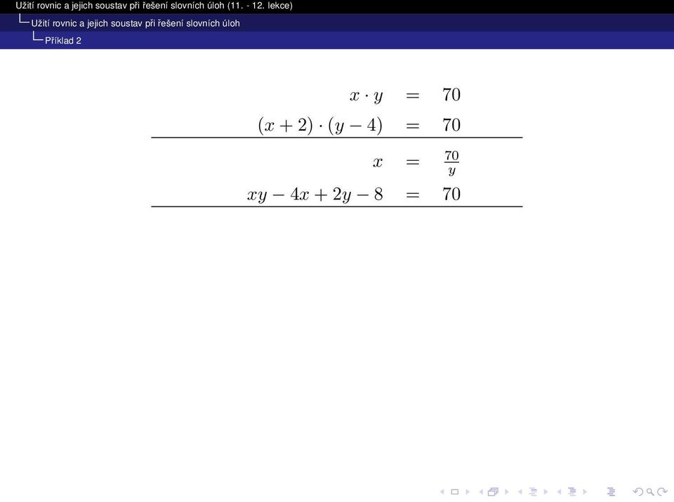 4) = 70 x = 70