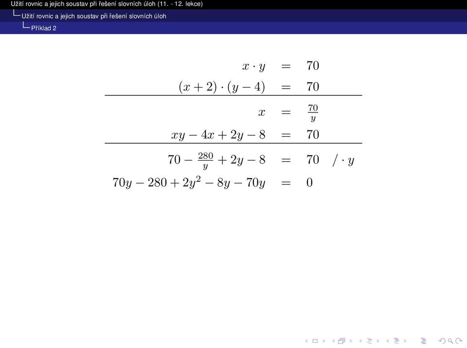 2y 8 = 70 70 280 y + 2y 8 =