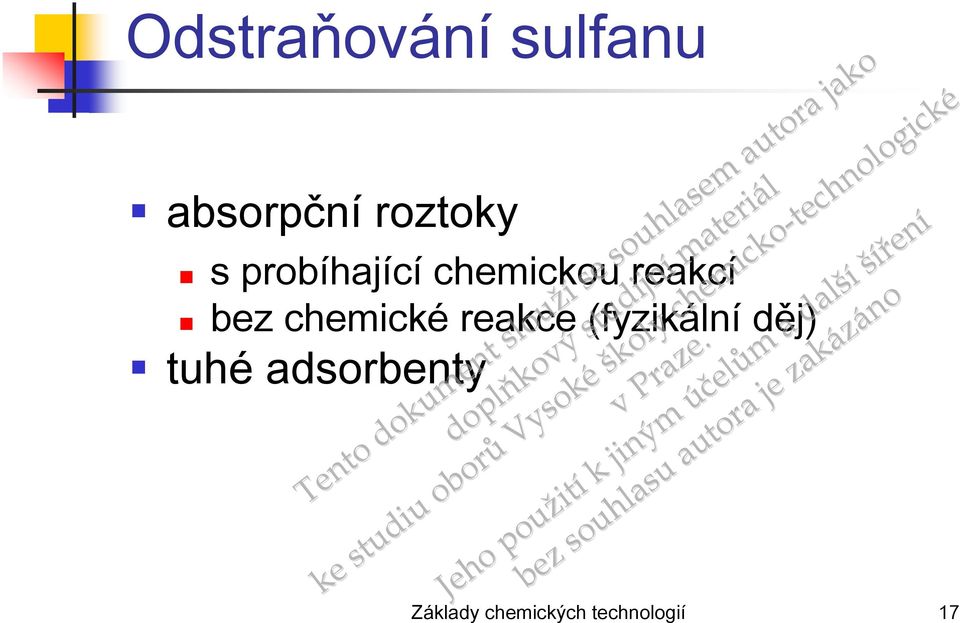 je ázá Odstraňování sulfanu absorpční roztoky s probíhající u reakcí