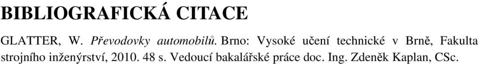 Brno: Vysoké učení technické v Brně, Fakulta