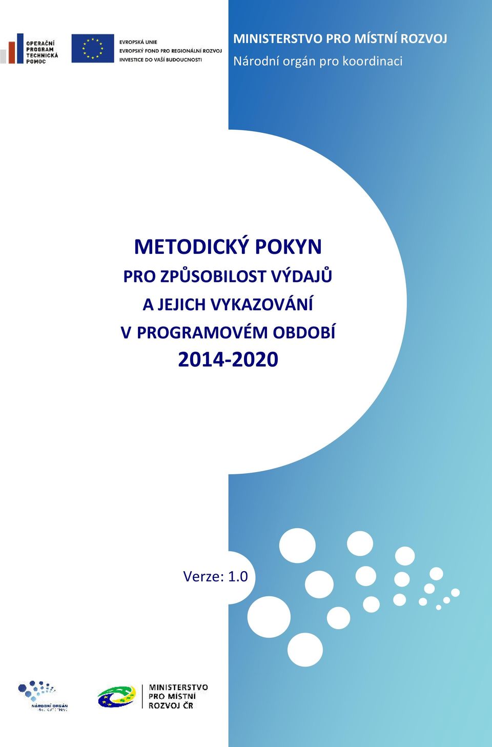 METODICKÝ POKYN PRO ZPŮSOBILOST VÝDAJŮ A