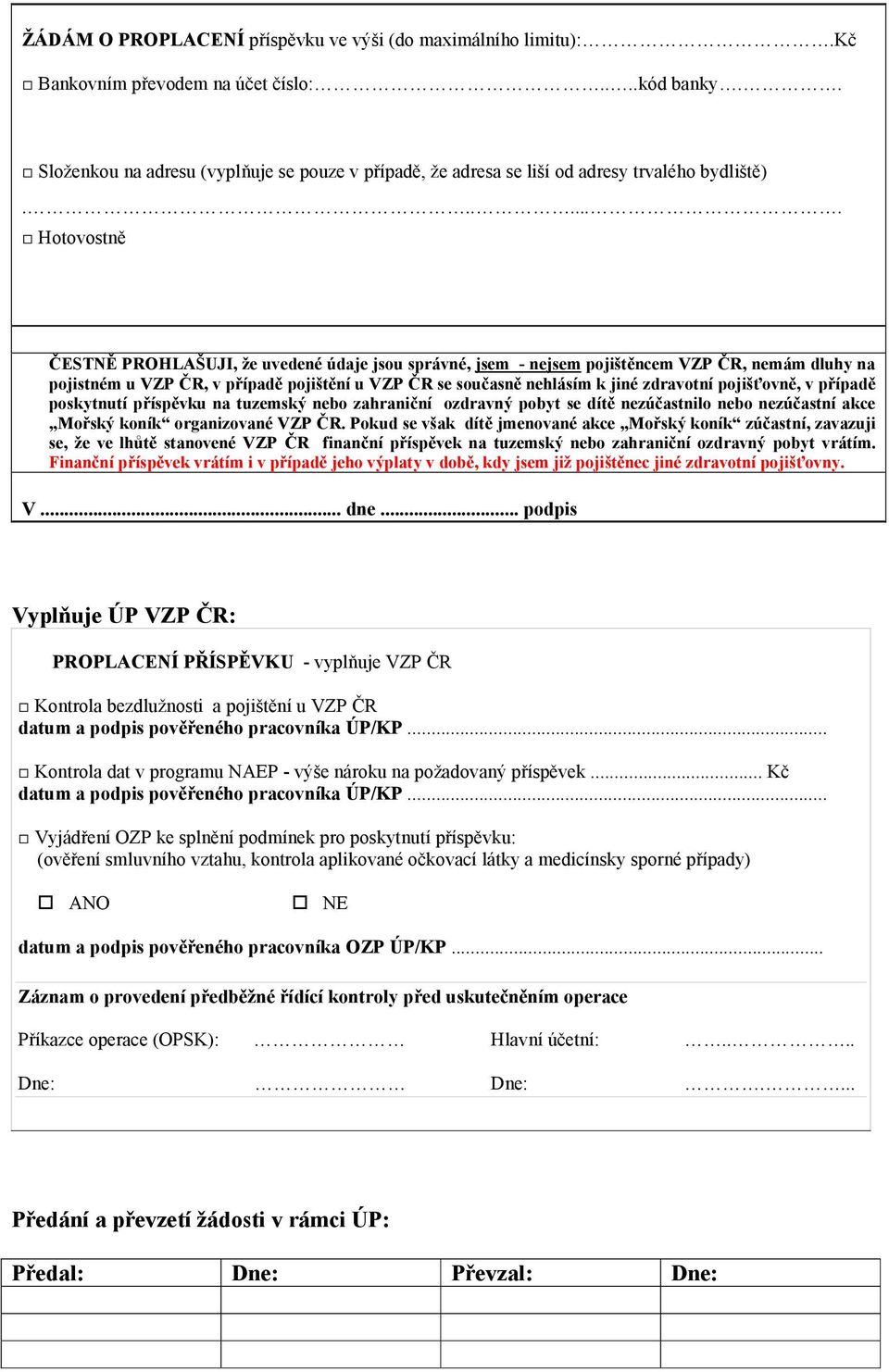 Ukázky platných formulářů jednotlivých zdravotních pojišťoven, které jsou  třeba pro získání příspěvku na léčbu závislosti na tabáku. - PDF Stažení  zdarma