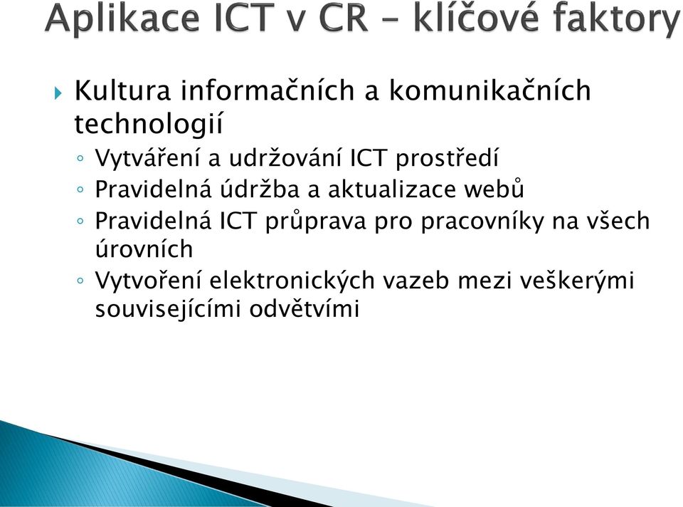 Pravidelná ICT průprava pro pracovníky na všech úrovních