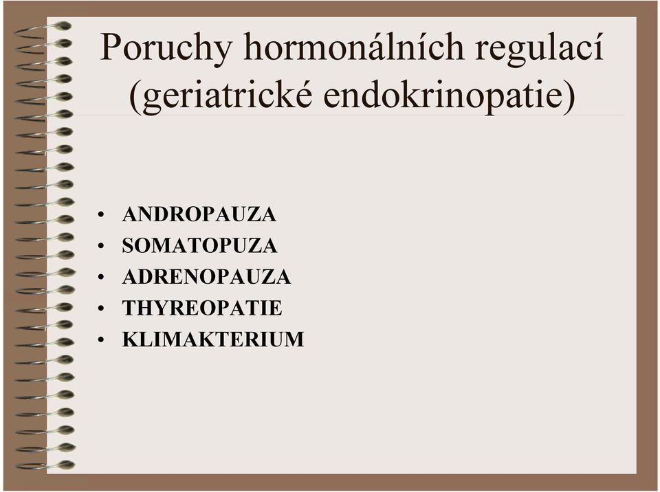 ANDROPAUZA SOMATOPUZA