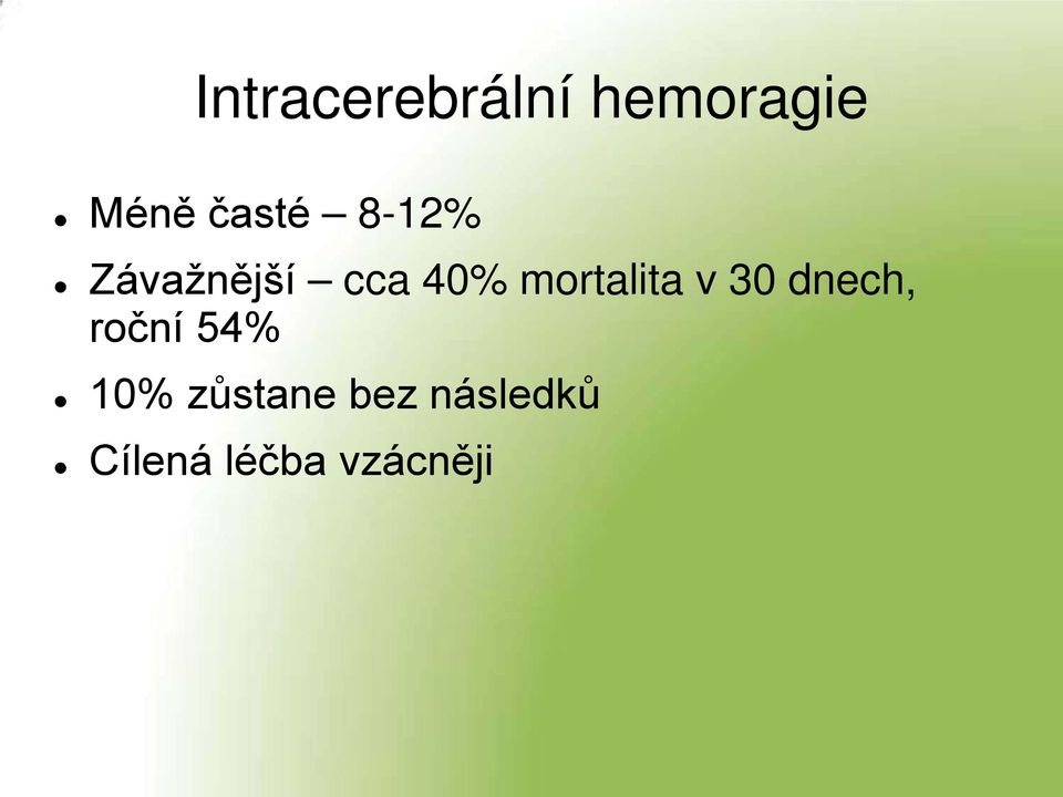 mortalita v 30 dnech, roční 54%