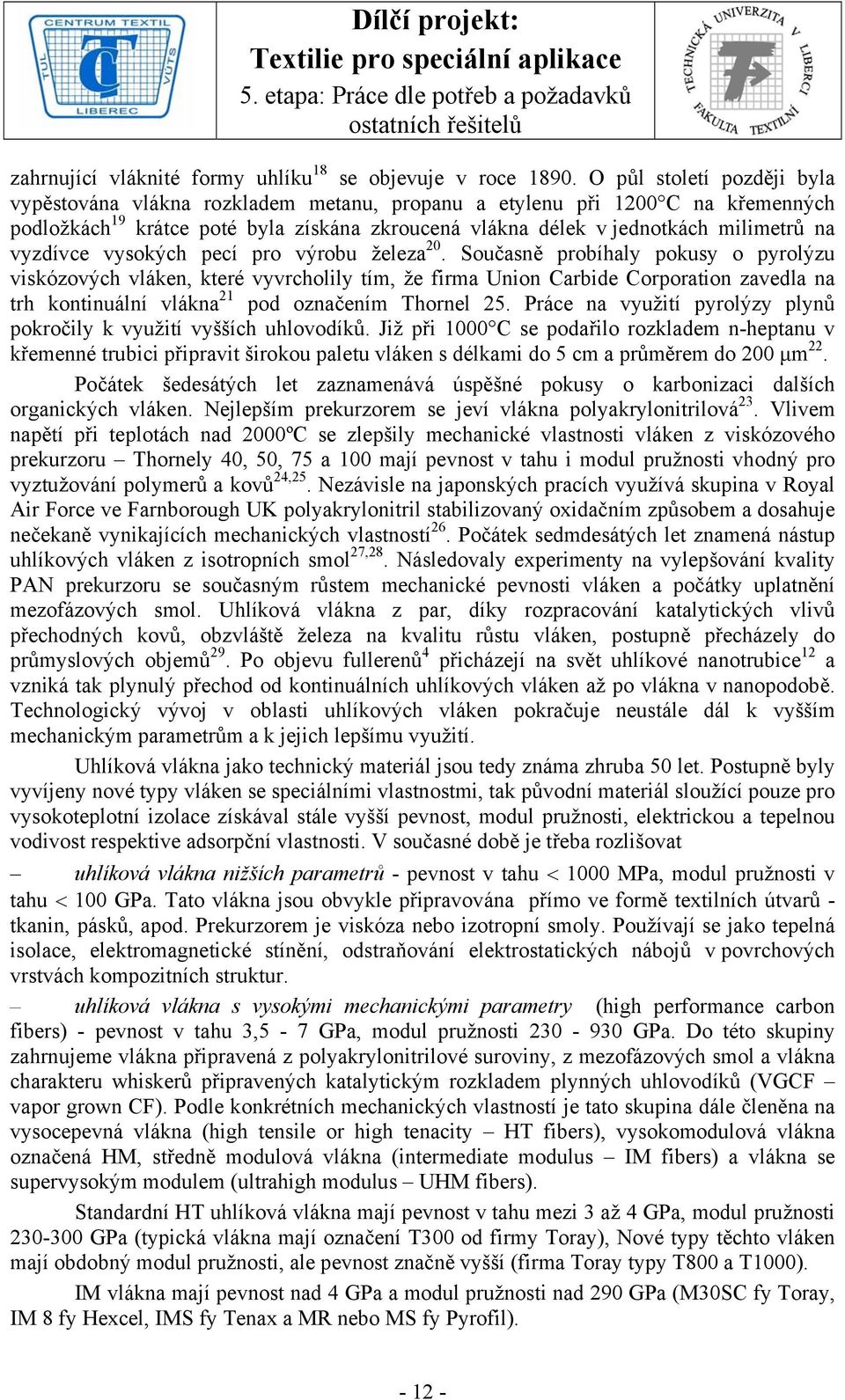vyzdívce vysokých pecí pro výrobu železa 20.