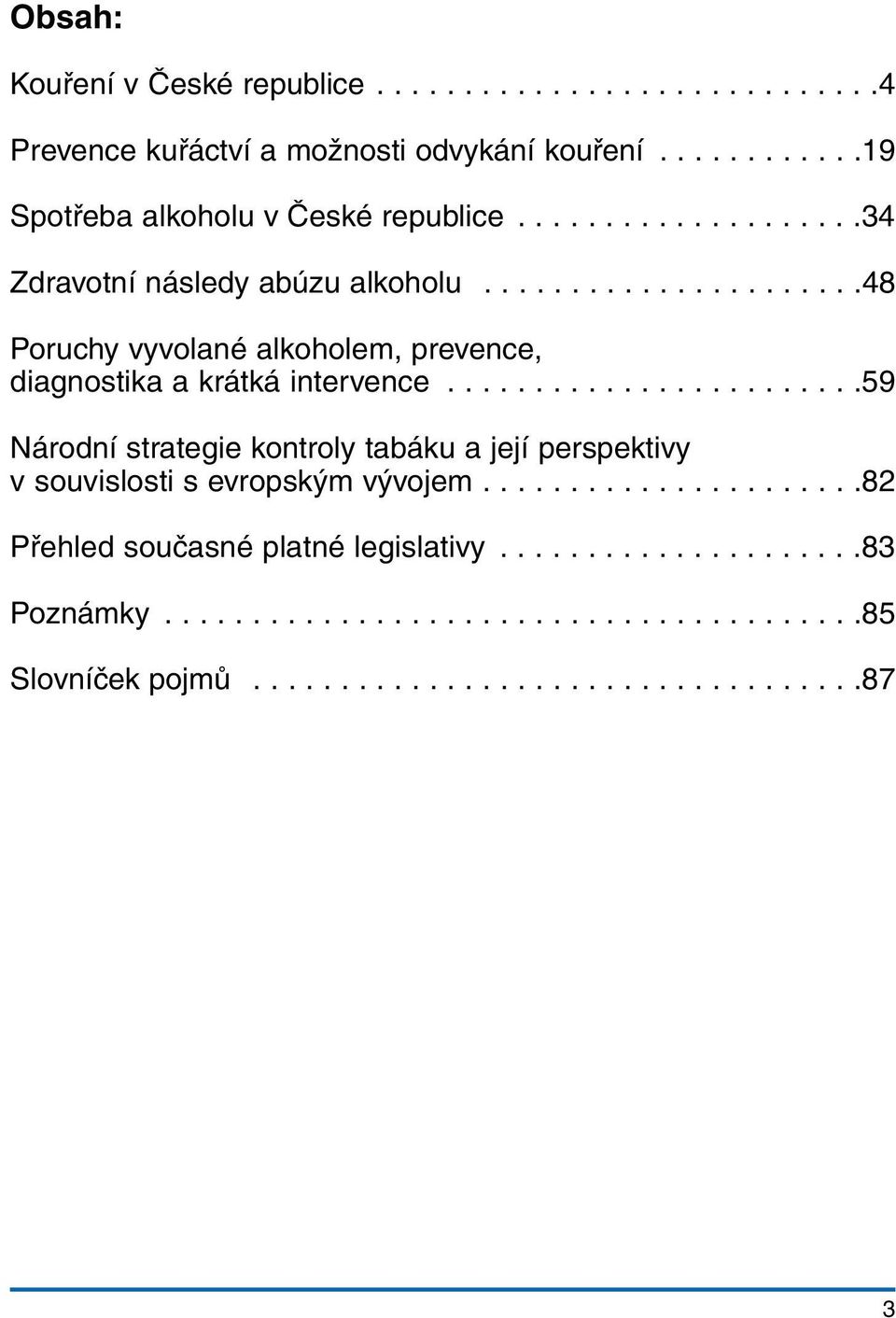 Kouření cigaret a pití alkoholu v České republice - PDF Stažení zdarma