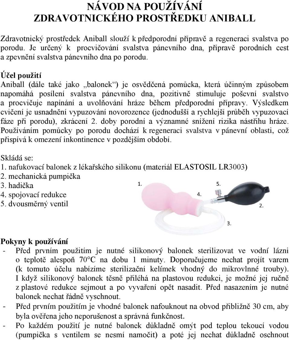 NÁVOD NA POUŽÍVÁNÍ ZDRAVOTNICKÉHO PROSTŘEDKU ANIBALL - PDF Free Download