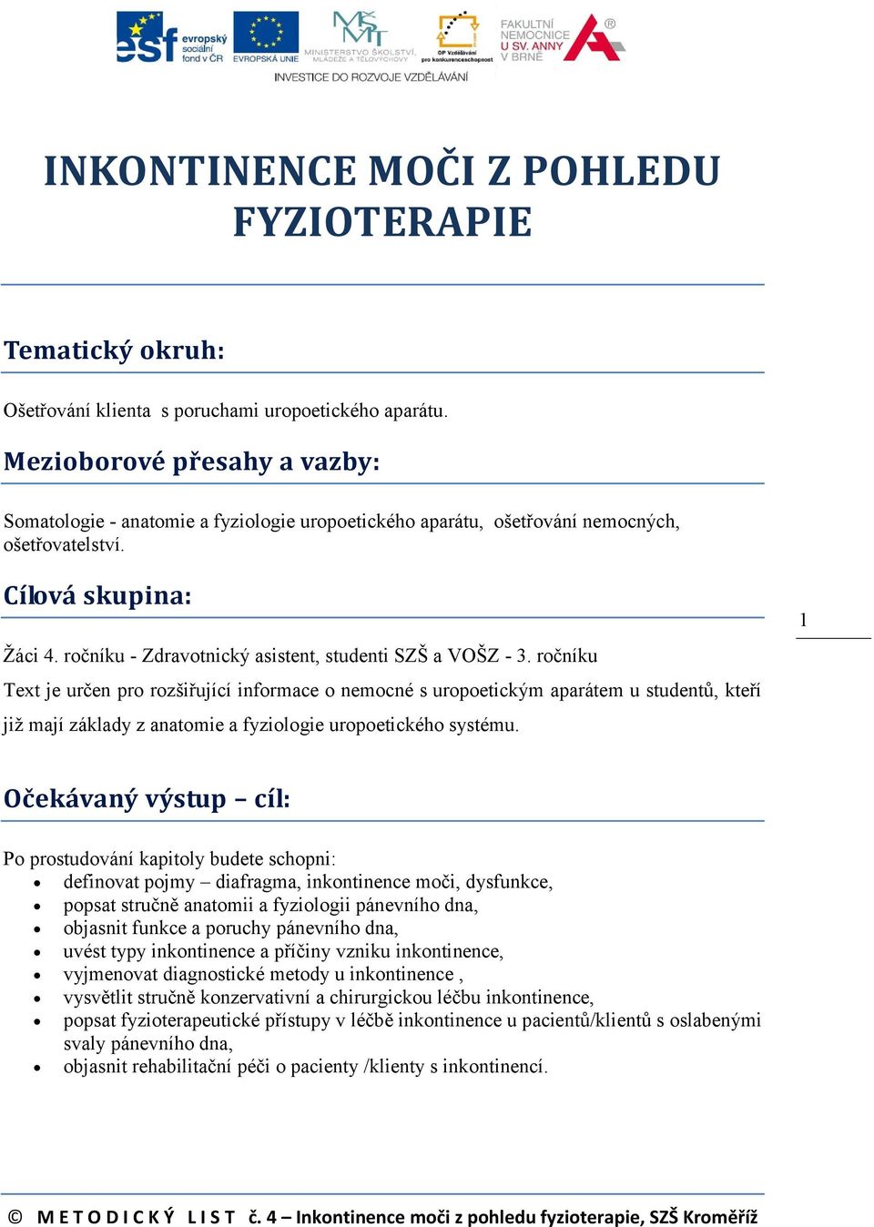 ročníku - Zdravotnický asistent, studenti SZŠ a VOŠZ - 3.