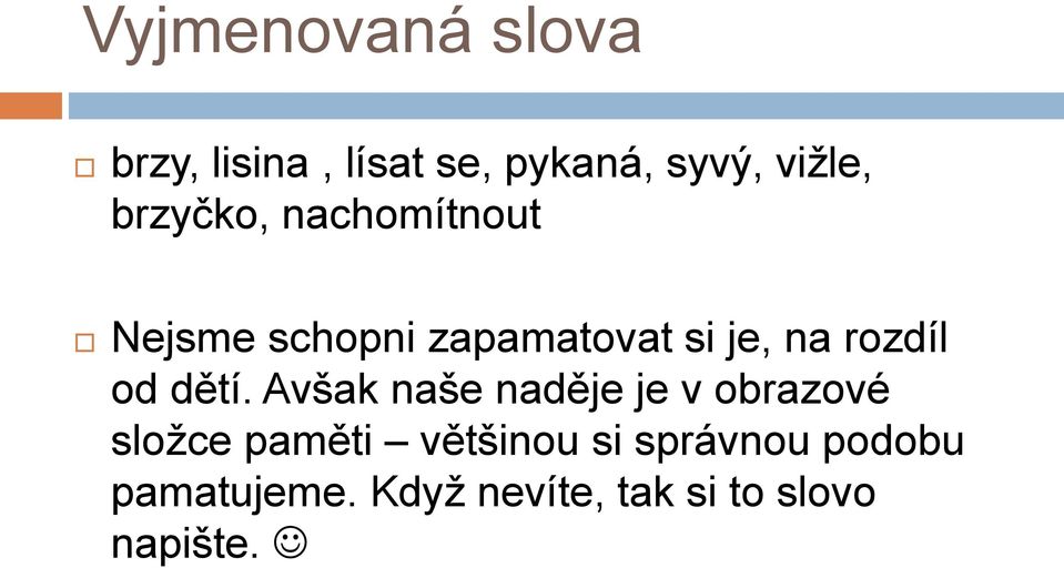 od dětí.