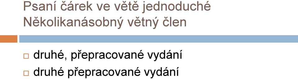 větný člen druhé,