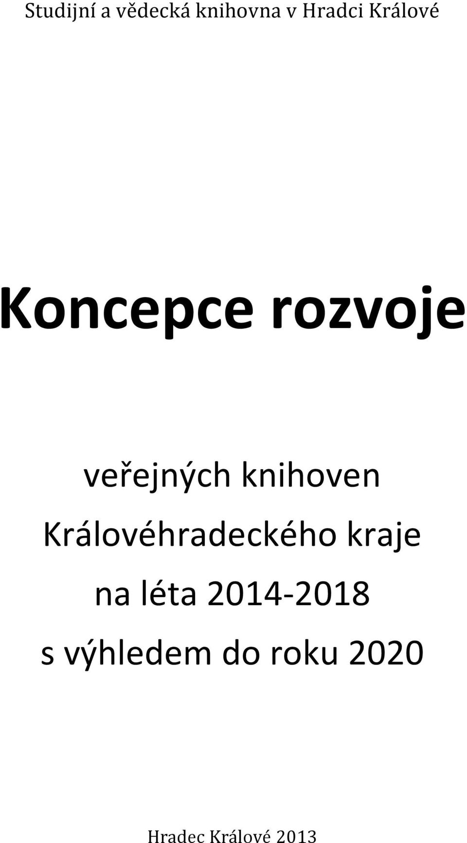 knihoven Královéhradeckého kraje na léta