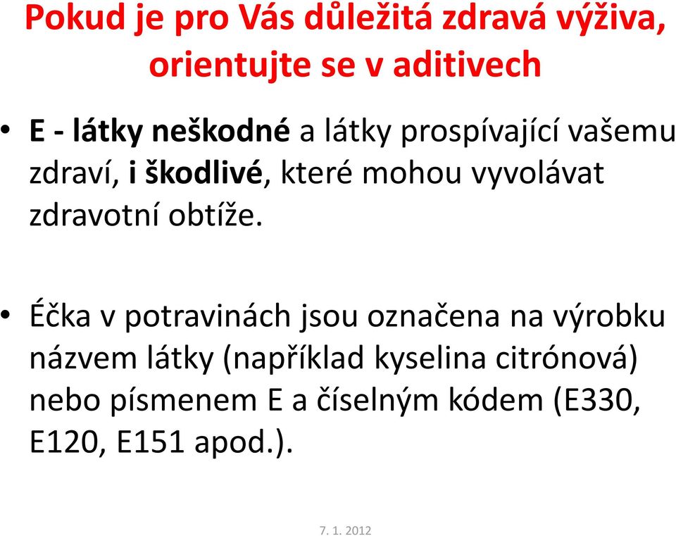 zdravotní obtíže.