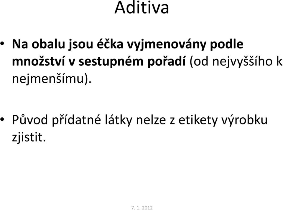 nejvyššího k nejmenšímu).