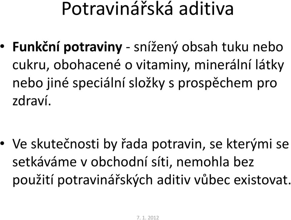 prospěchem pro zdraví.