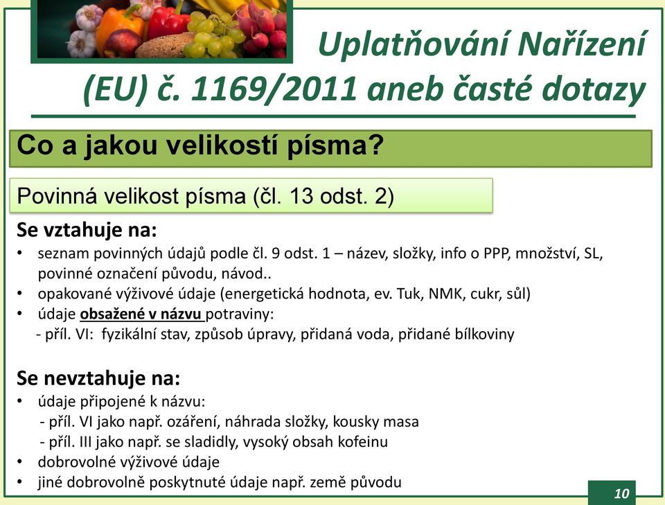 Tuk, NMK, cukr, sůl) údaje obsažené v názvu potraviny: - příl.