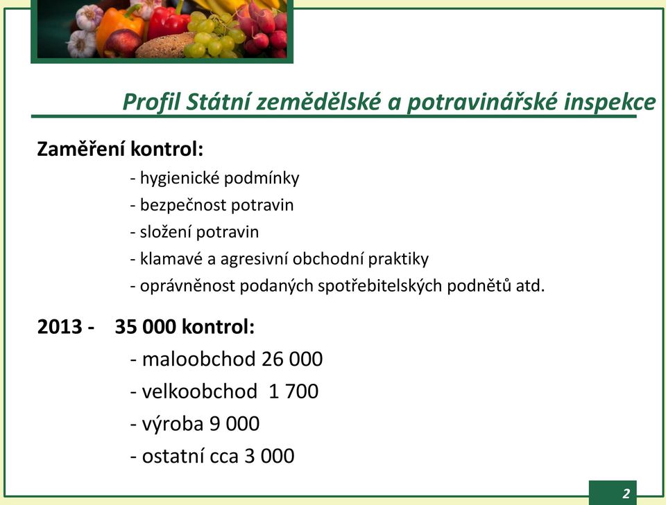 praktiky - oprávněnost podaných spotřebitelských podnětů atd.