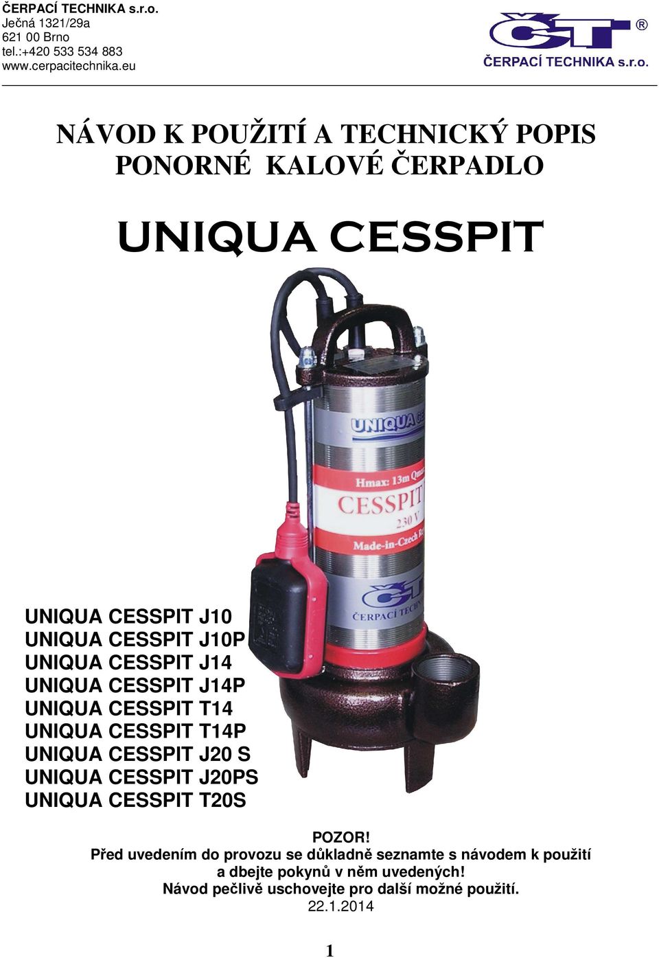 CESSPIT J20 S UNIQUA CESSPIT J20PS UNIQUA CESSPIT T20S POZOR!