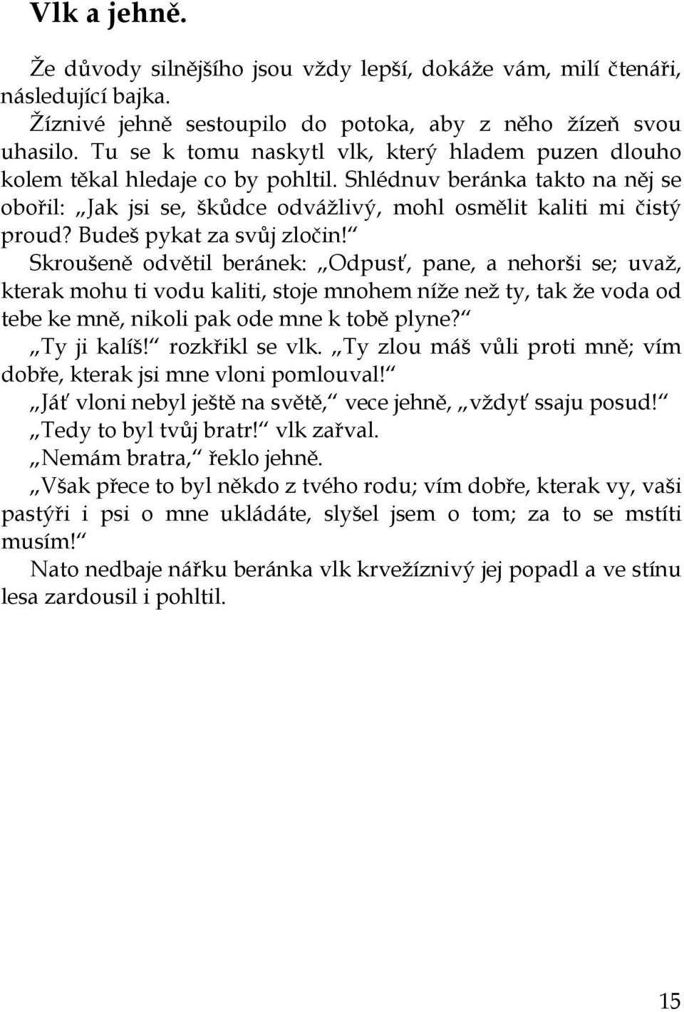 Budeš pykat za svůj zločin!