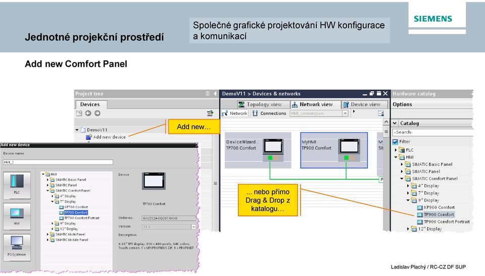 komunikací Add new Comfort Panel Add new.