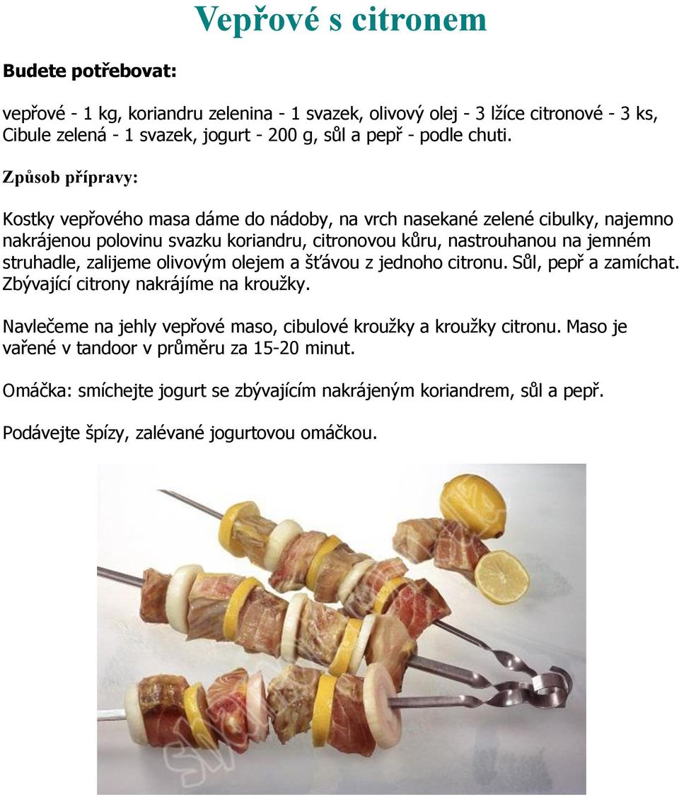 Budete potřebovat: Způsob přípravy: Tradiční kebab. Mini burger se slaninou  - PDF Stažení zdarma
