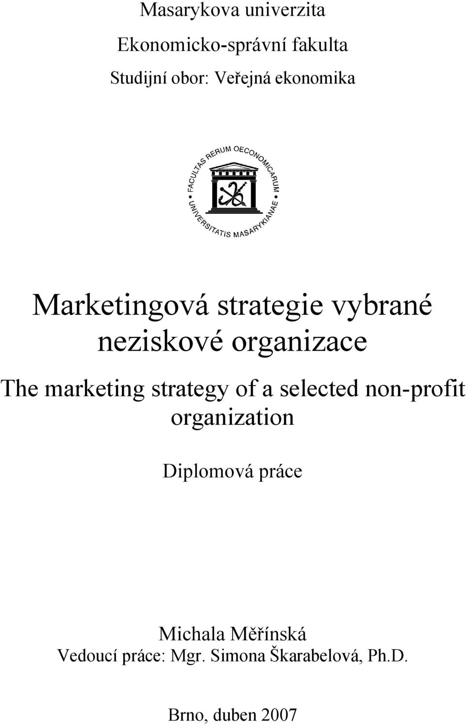 marketing strategy of a selected non-profit organization Diplomová práce