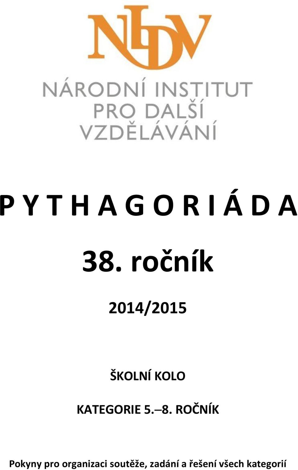 KATEGORIE 5. 8.