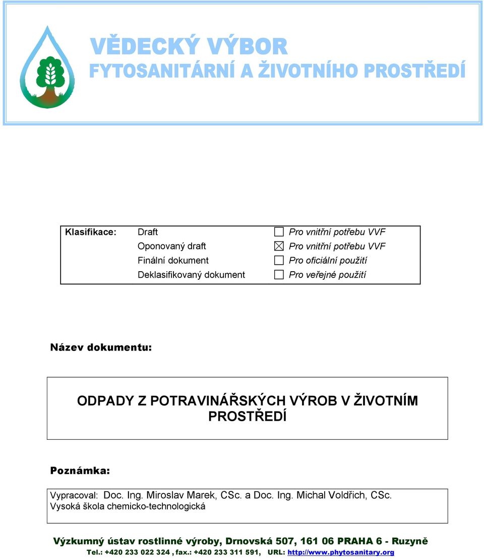Vypracoval: Doc. Ing. Miroslav Marek, CSc. a Doc. Ing. Michal Voldřich, CSc.